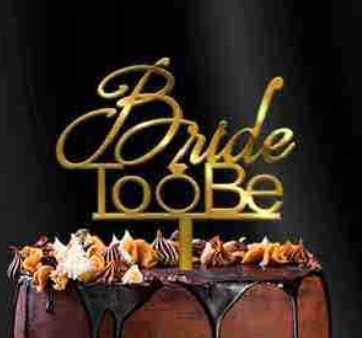 Bride to be cake topper 